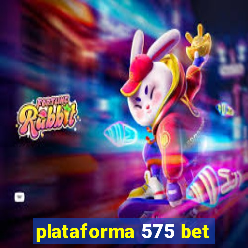 plataforma 575 bet